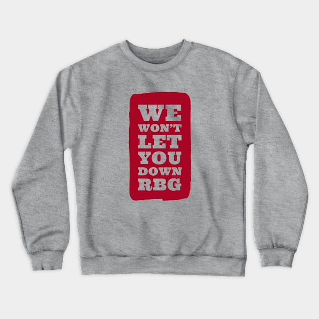 We Won't Let You Down RGB Crewneck Sweatshirt by terrybain
